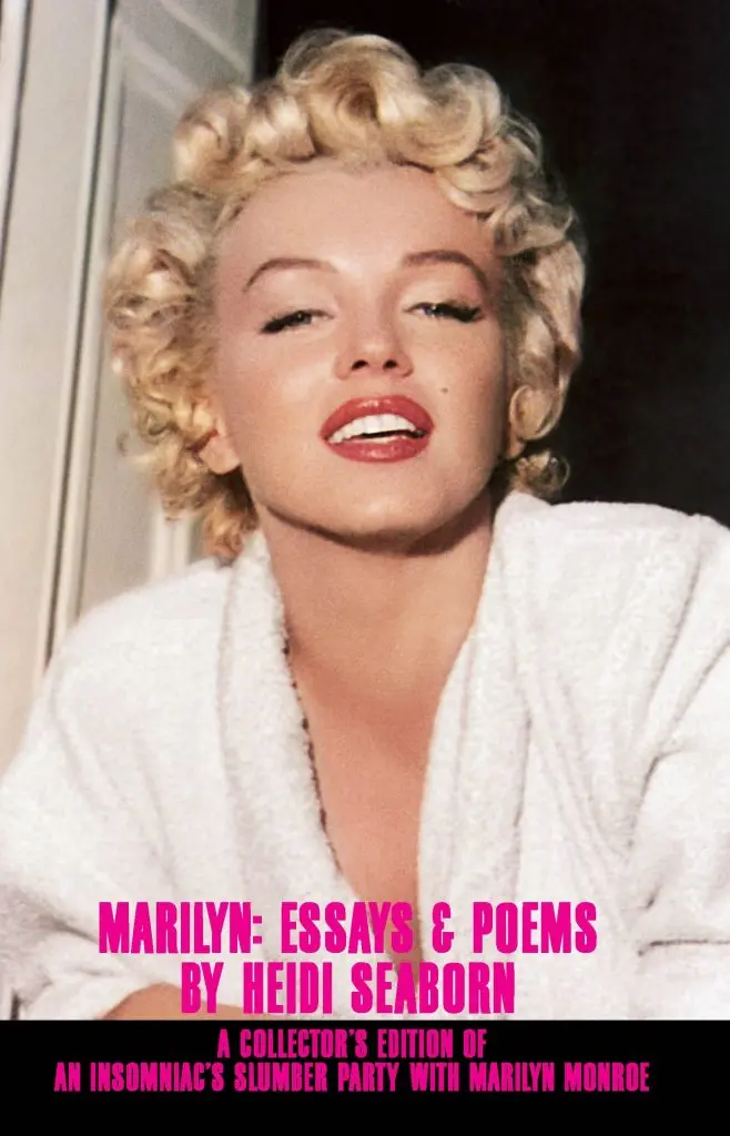 Seaborn, Heidi: Marilyn: Essays & Poems 1