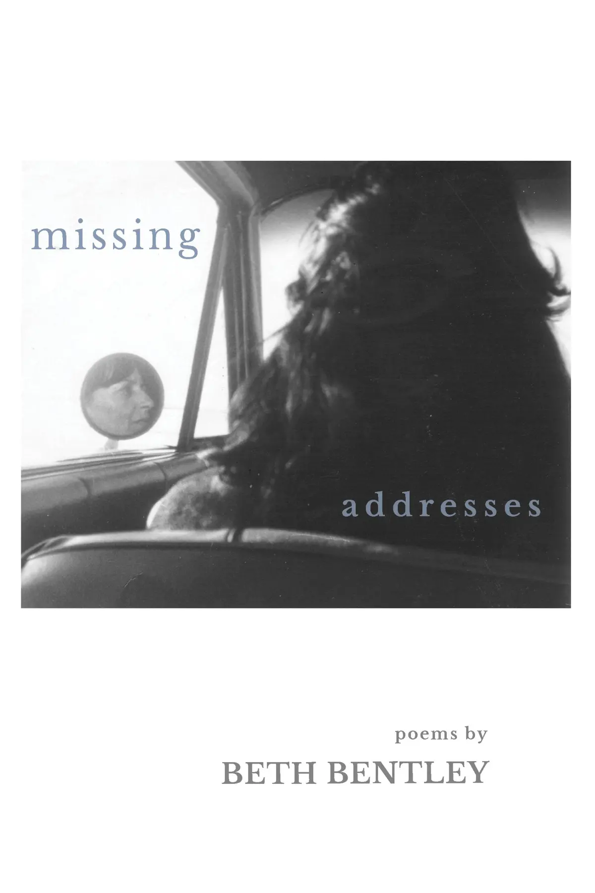 Bentley, Beth: Missing Addresses 1