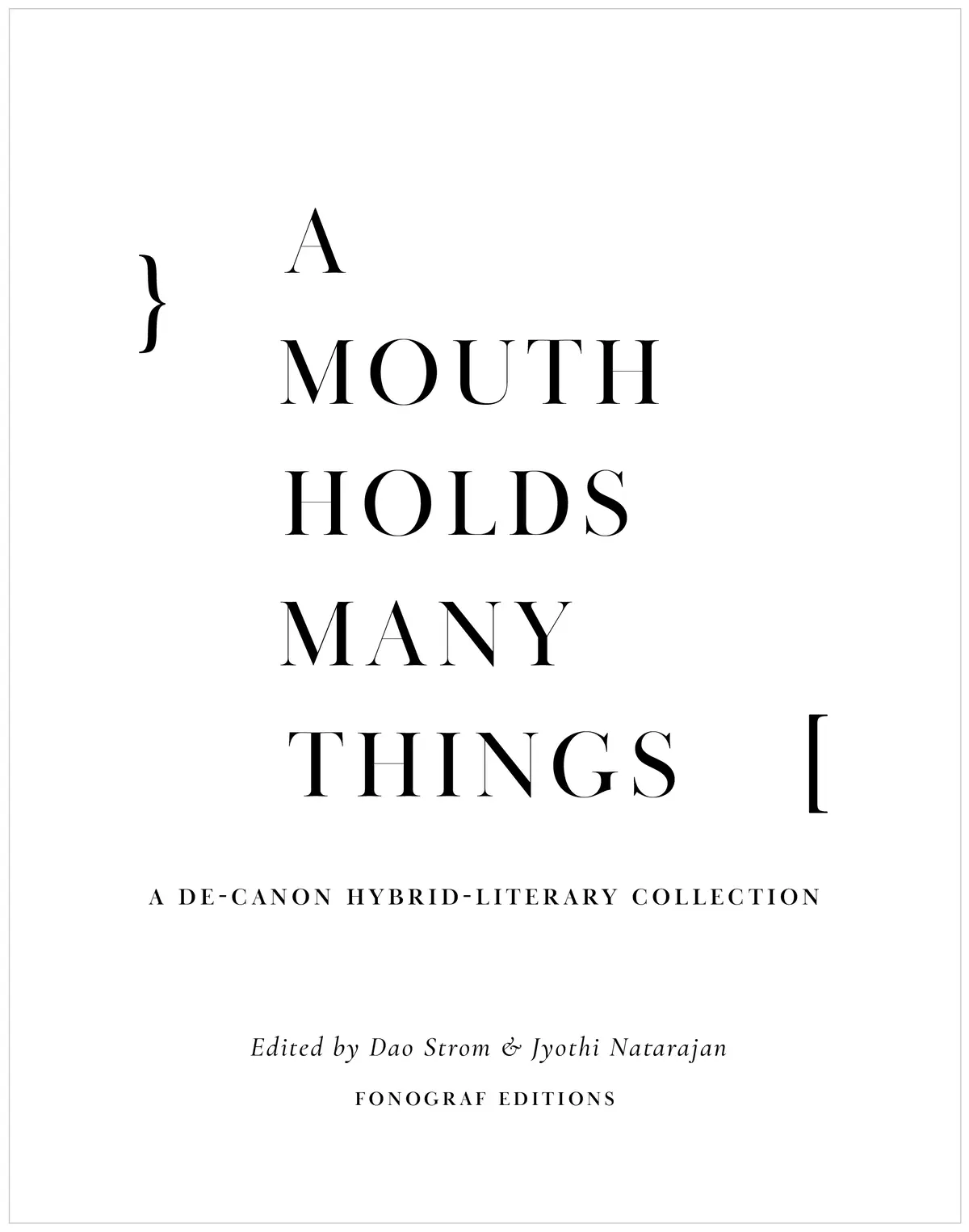 Strom, Dao & Natarajan, Jyothi (Eds.): A Mouth Holds Many Things 1