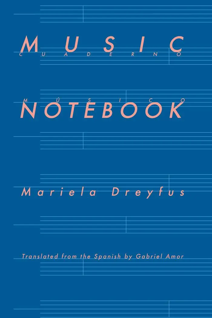 Dreyfus, Mariela: Music Notebook 1