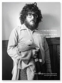 Cherkovski, Neeli: Selected Poems 1959-2022 1