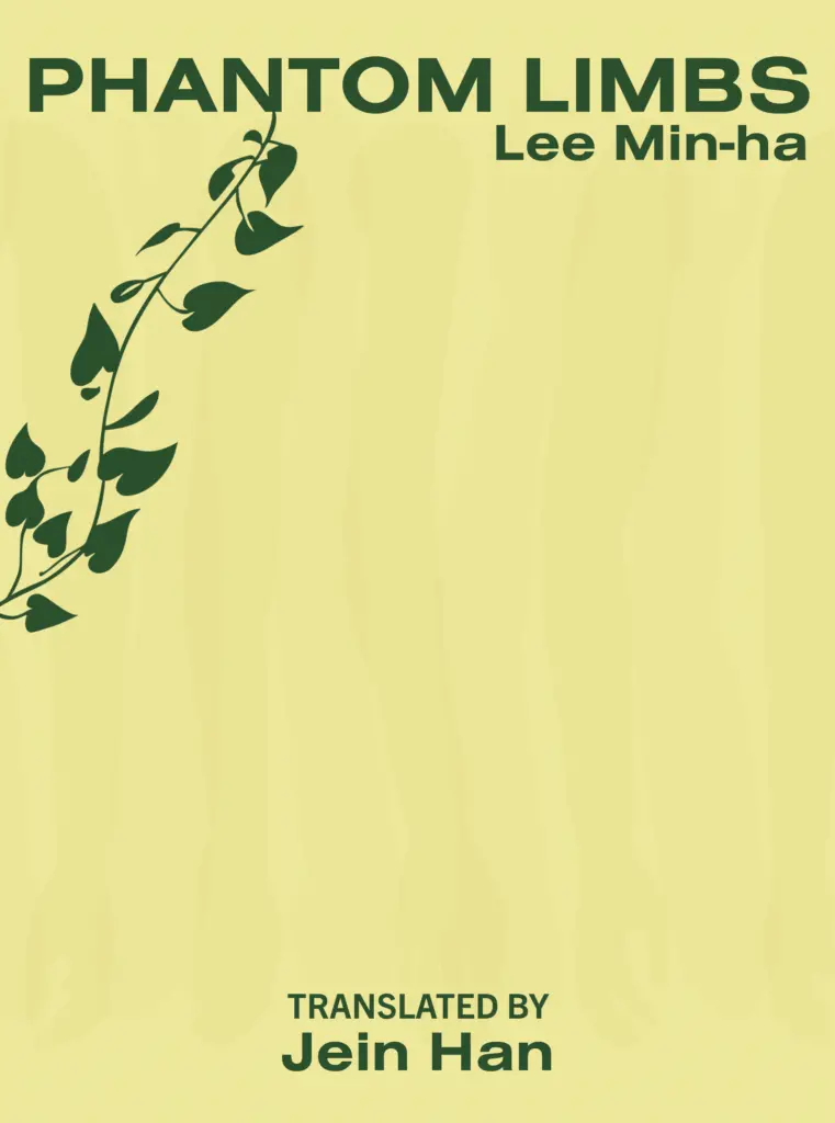 Min-Ha, Lee / Han, Jein (Tr.): Phantom Limbs 1