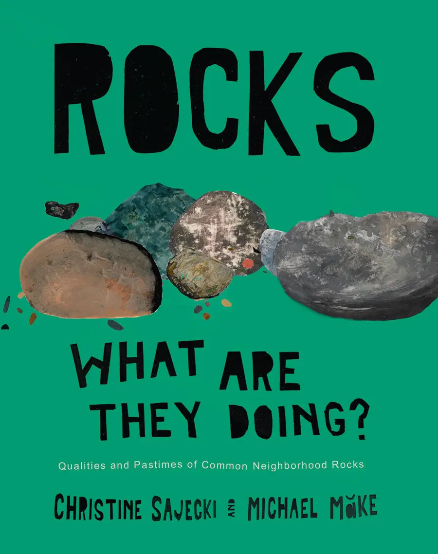 Sajecki, Christine: Rocks: What Are They Doing 1