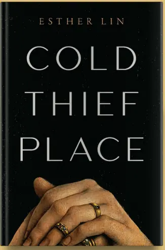 Lin, Esther: Cold Thief Place 1