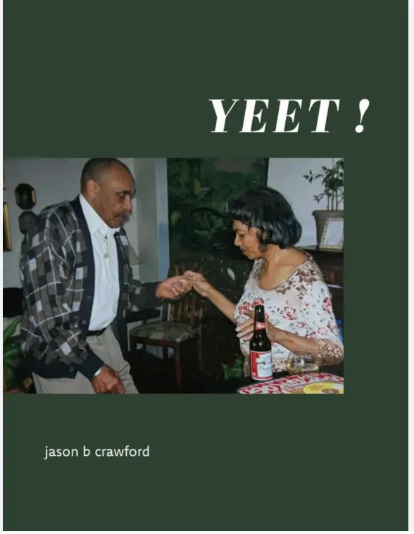 Crawford, Jason B.: Yeet! 1