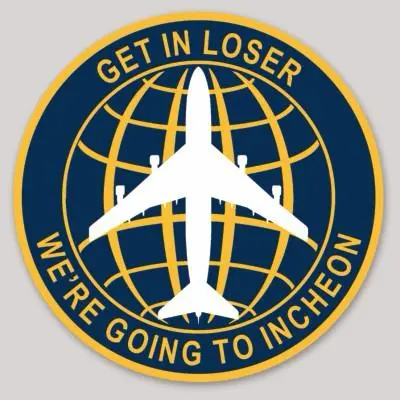 Get In Loser, We're Going To Incheon 747 Sticker 1