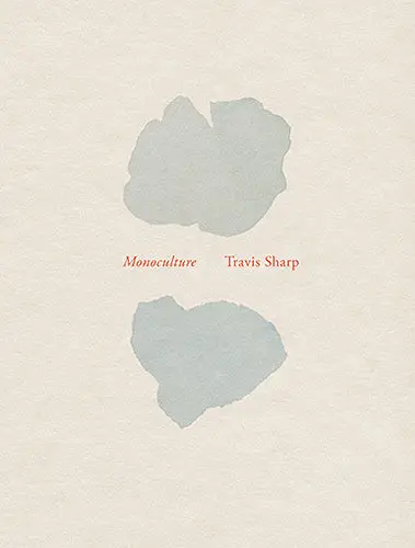 Sharp, Travis: Monoculture 1