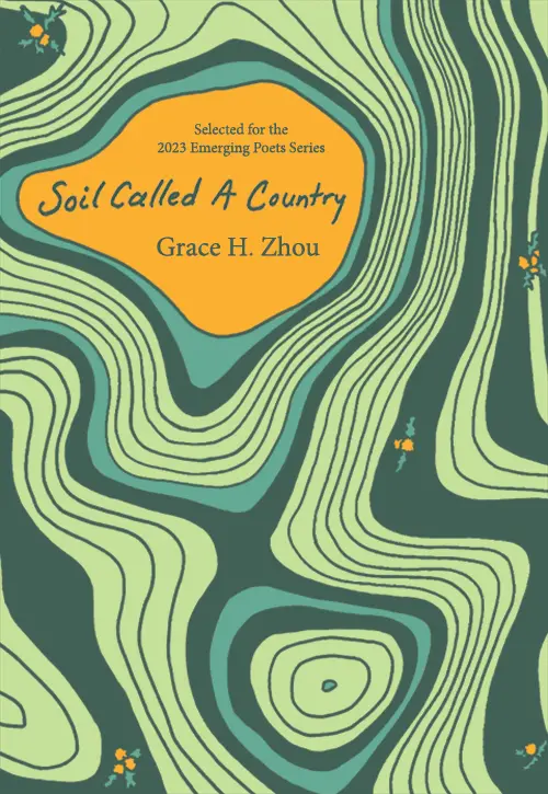 Zhou, Grace H.: Soil Called A Country 1