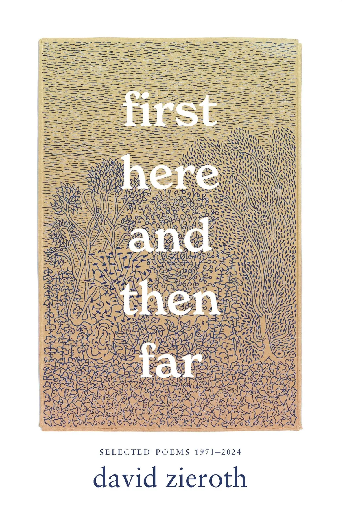 Zieroth, David: First Here And Then Far 1