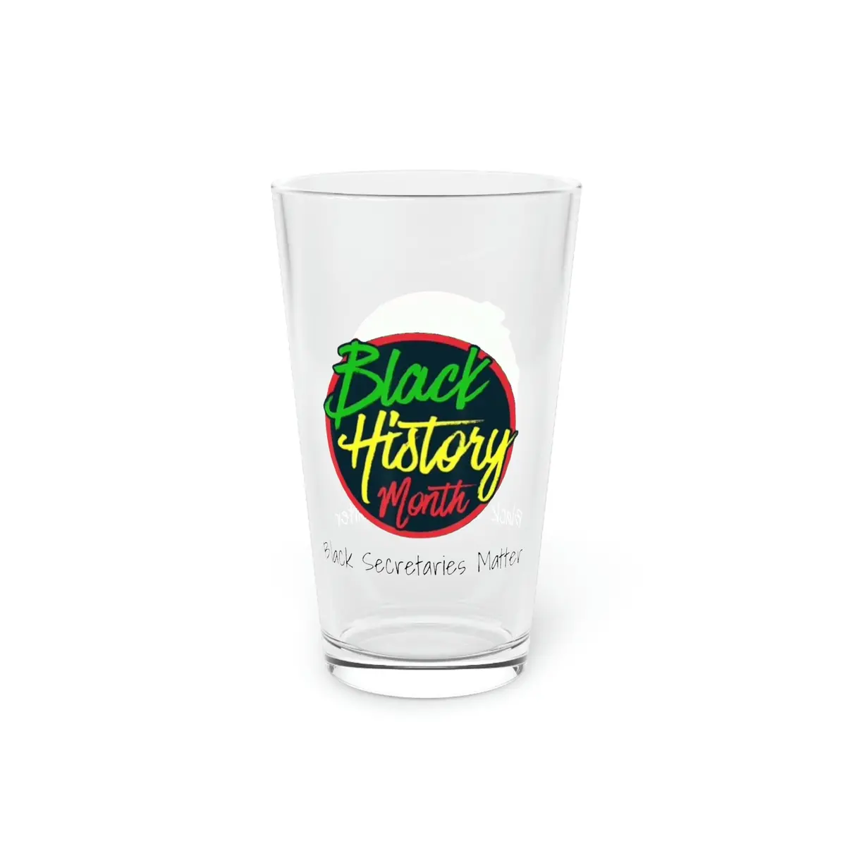 Black Secretaries Matter Pint Glass, 16Oz 1