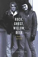 Hedge Coke, Allison Adele: Rock, Ghost, Willow, Deer: A Story Of Survival 1