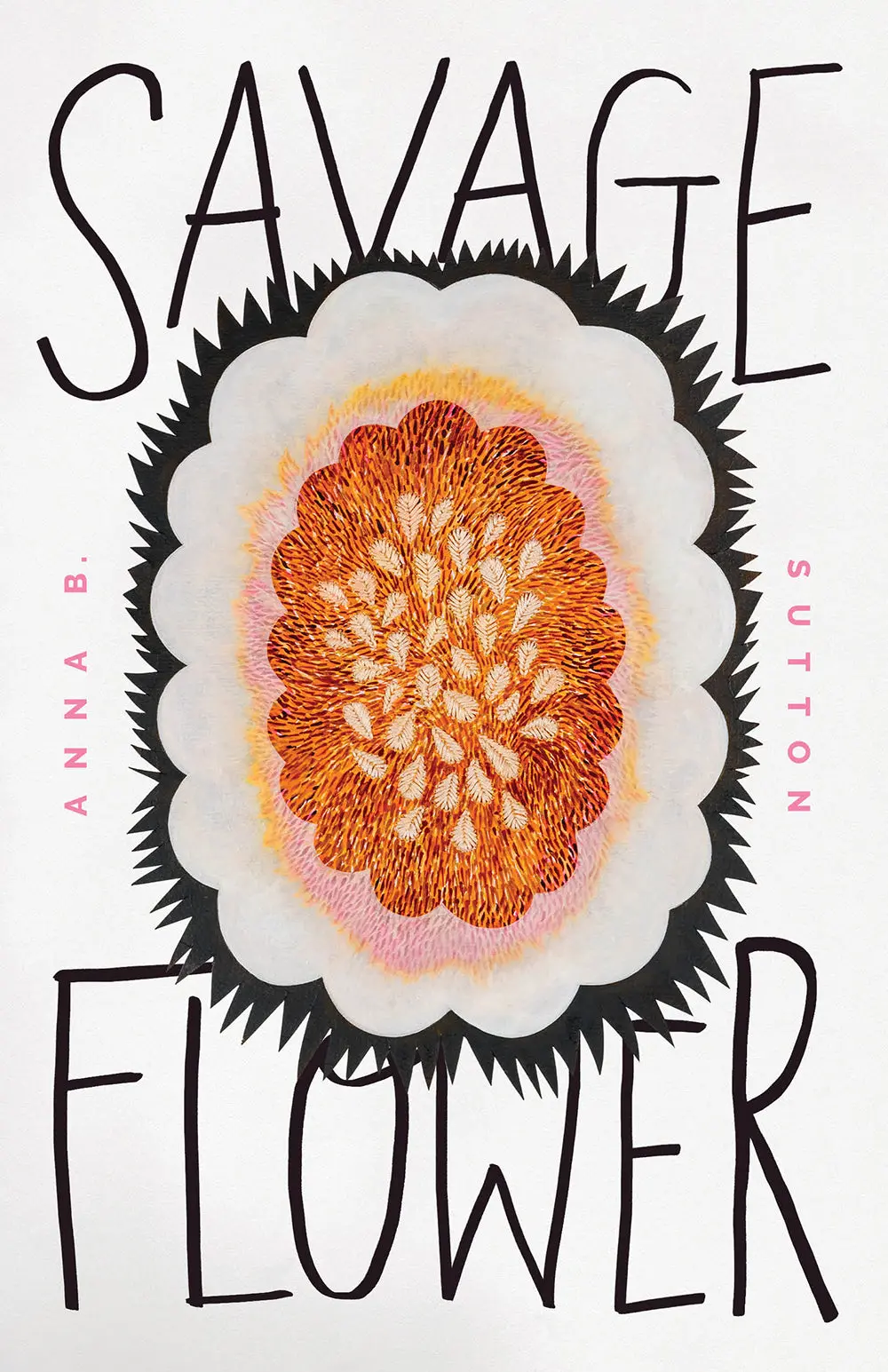 Sutton, Anna B.: Savage Flower 1
