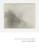 Dimitrov, Alex: Love And Other Poems 1