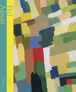 Adnan, Etel: To Look At The Sea Is To Become What One Is: An Etel Adnan Reader 1