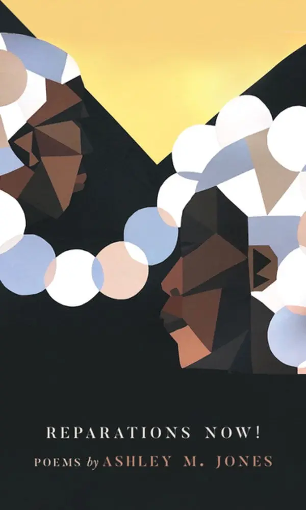 Jones, Ashley M.: Reparations, Now! 1