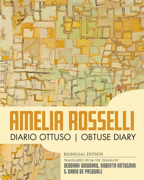 Rosselli, Amelia: Diario Ottuso | Obtuse Diary 1
