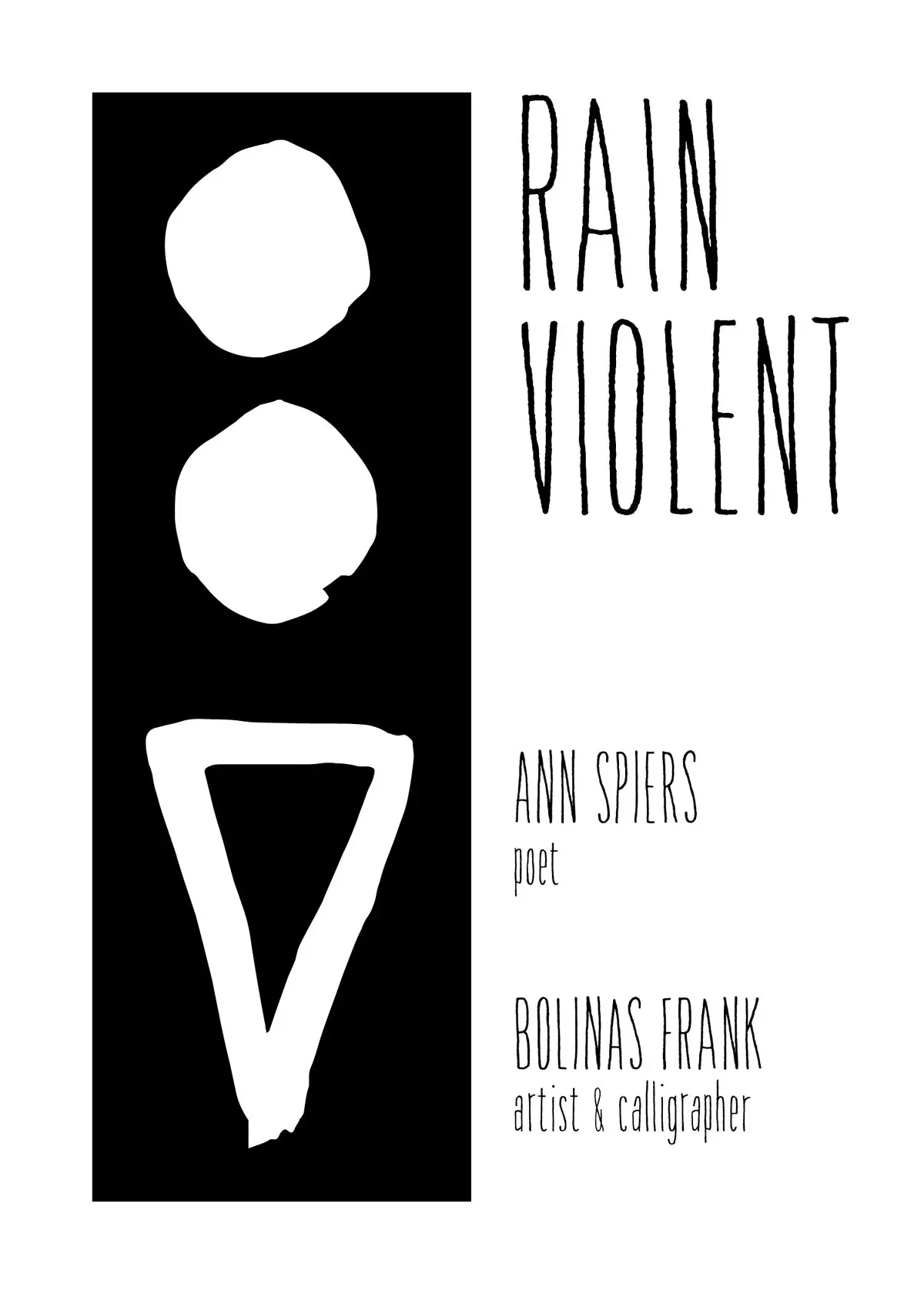 Spiers, Ann: Rain Violent 1