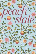 Su, Adrienne: Peach State 1