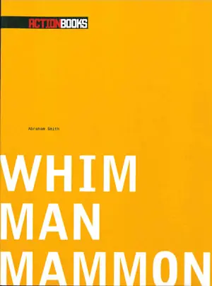 Smith, Abraham: Whim Man Mammon [Used Paperback] 1