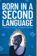 Afiriyie-Hwedie, Akosua Zimba: Born In A Second Language 1