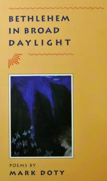 Doty, Mark: Bethlehem In Broad Daylight [Used Paperback] 1