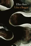 Bass, Ellen: Like A Beggar 1