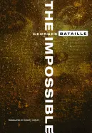 Bataille, Georges: The Impossible 1