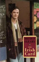 Cleary, Brendan: The Irish Card [Used Paperback] 1