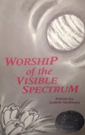 Skillman, Judith: Worship Of The Visible Spectrum [Used Paperback] 1