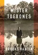 Haxton, Brooks: Mister Toebones 1