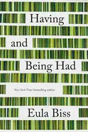 Biss, Eula: Having And Being Had 1