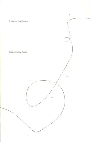 Reyes, Barbara Jane: Poeta En San Francisco 1