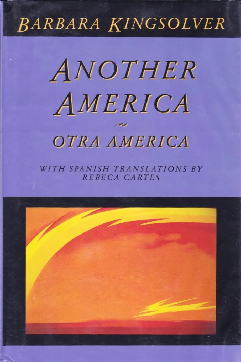 Kingsolver, Barbara: Another America / Otra America [Used Hardcover] 1