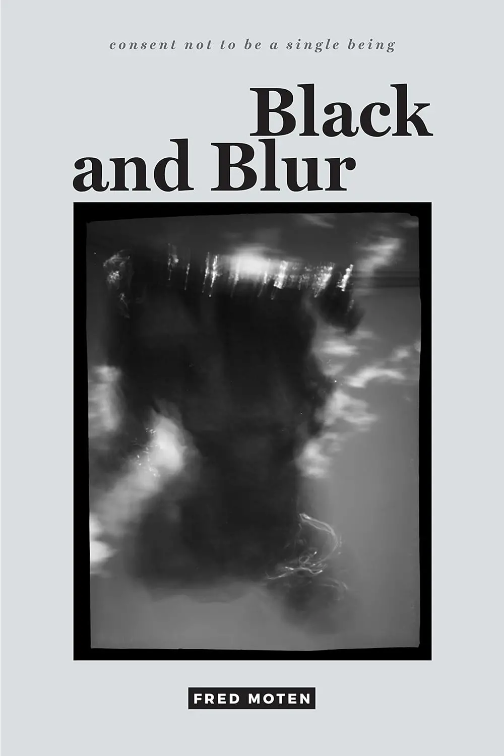 Moten, Fred: Black And Blur 1
