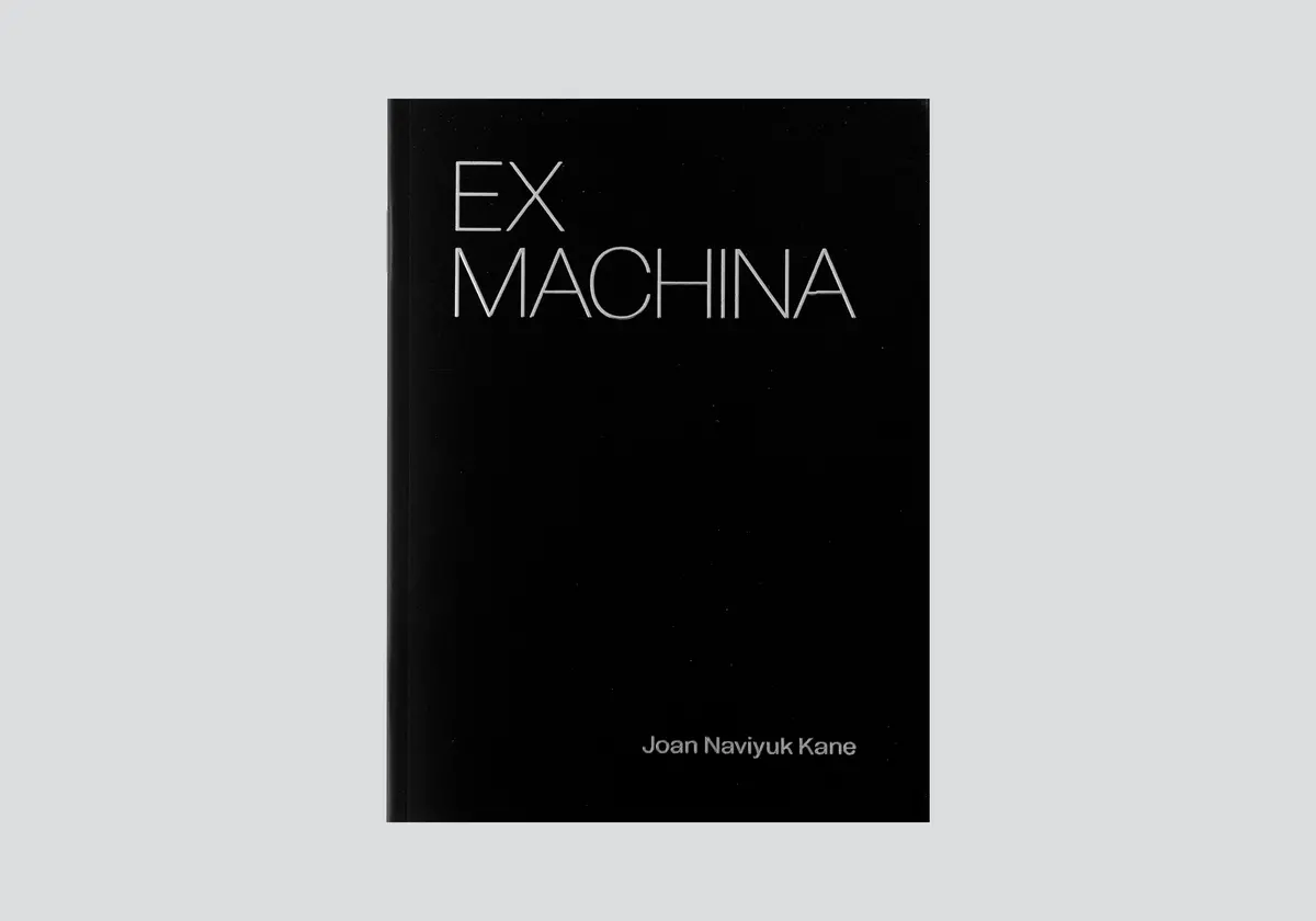 Kane, Joan Naviyuk: Ex Machina 1