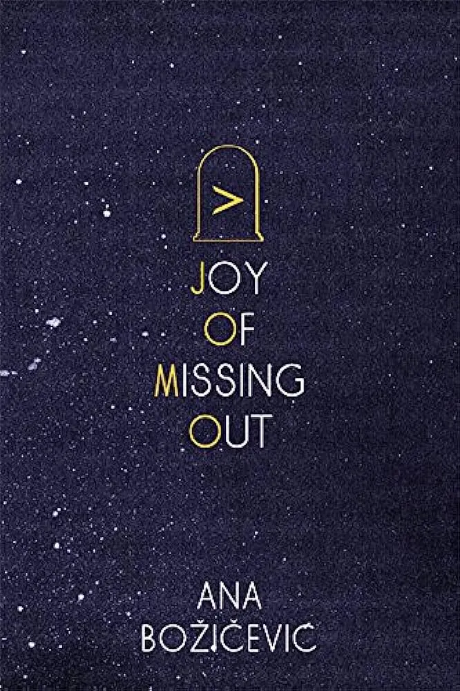 Božičević, Ana: Joy Of Missing Out [Used Paperback] 1