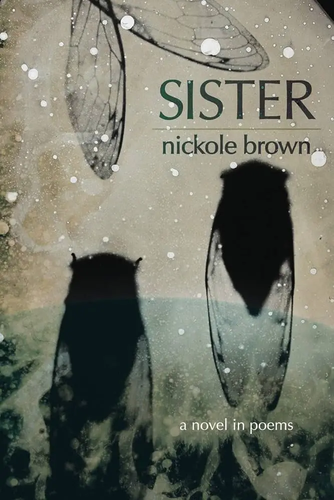 Brown, Nickole: Sister 1