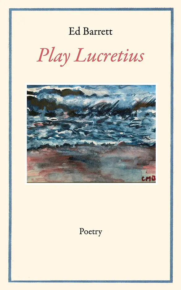 Barrett, Ed: Play Lucretius 1