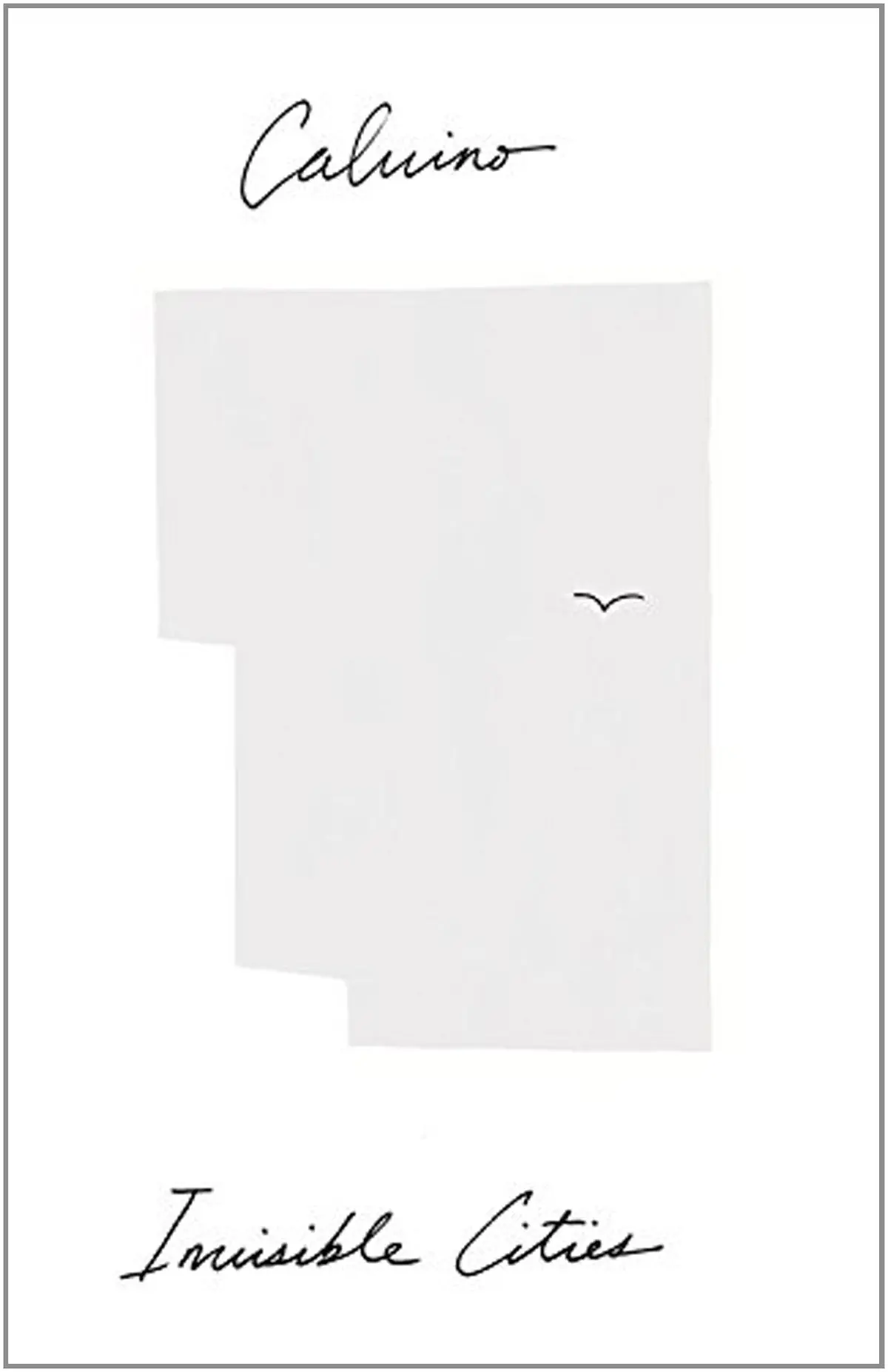 Calvino, Italo / Weaver, William (Tr.): Invisible Cities 1