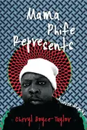 Boyce-Taylor, Cheryl: Mama Phife Represents: A Memoir 1