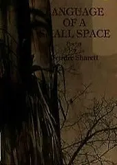 Sharett, Deirdre: Language Of A Small Space [Used Paperback] 1