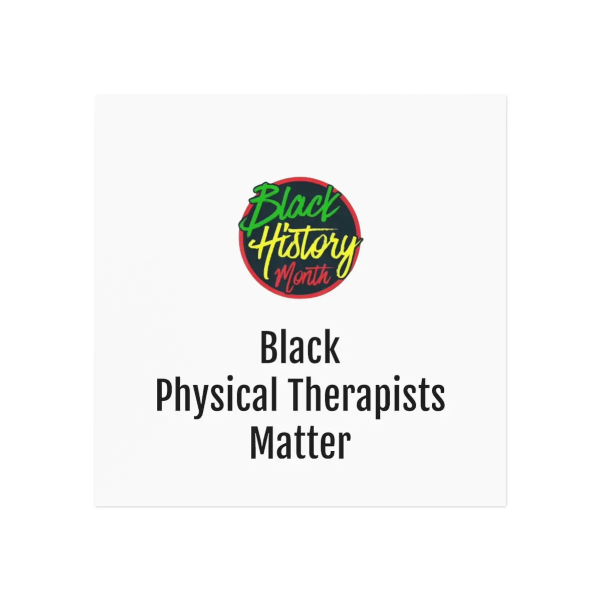 Black Physical Therapists Matter Square Magnet 1