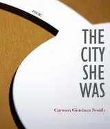 Giménez Smith, Carmen: The City She Was [Used Paperback] 1