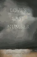 Howell, Christopher: Love's Last Number 1