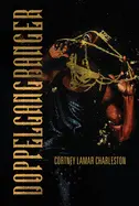 Charleston, Cortney Lamar: Doppelgangbanger 1
