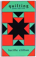 Clifton, Lucille: Quilting: Poems 1987-1990 1
