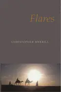 Merrill, Christopher: Flares 1