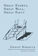 Normile, Chessy: Great Exodus, Great Wall, Great Party 1