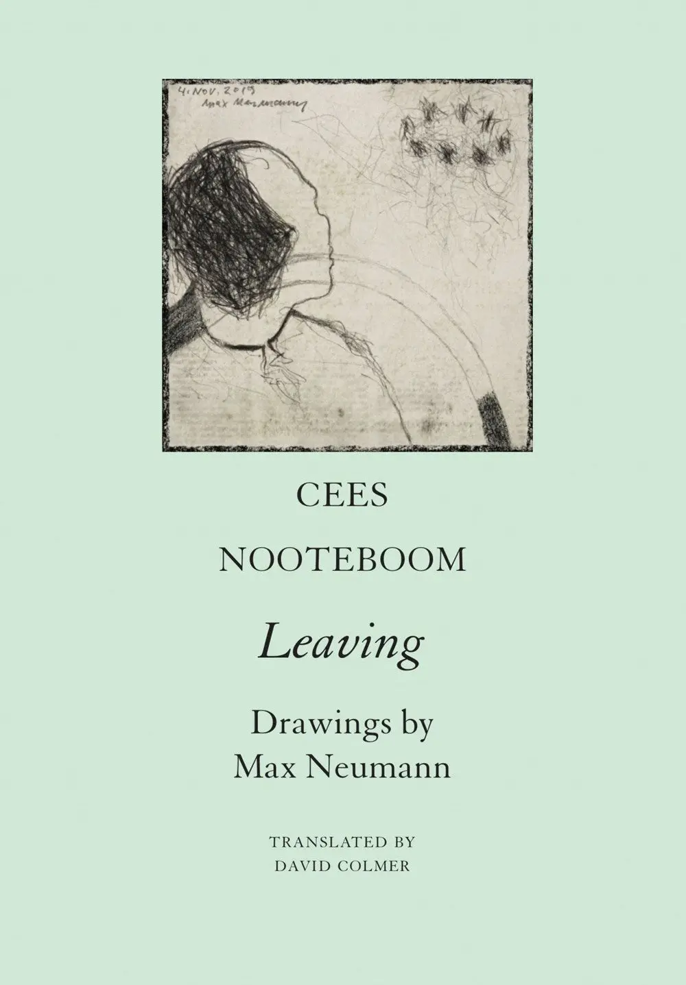 Nooteboom, Cees: Leaving: A Poem From The Time Of The Virus 1