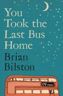 [08/18/26] Bilston, Brian: You Took The Last Bus Home 1